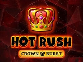 Hot Rush Crown Burst